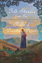 Critical Caribbean Studies- Folk Stories from the Hills of Puerto Rico / Cuentos folklóricos de las montañas de Puerto Rico