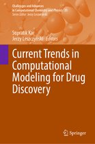 Challenges and Advances in Computational Chemistry and Physics- Current Trends in Computational Modeling for Drug Discovery