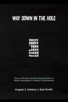 Critical Issues in Crime and Society- Way Down in the Hole