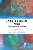 History and Philosophy of Technoscience- Living in a Nuclear World
