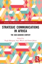 Routledge New Directions in PR & Communication Research- Strategic Communications in Africa