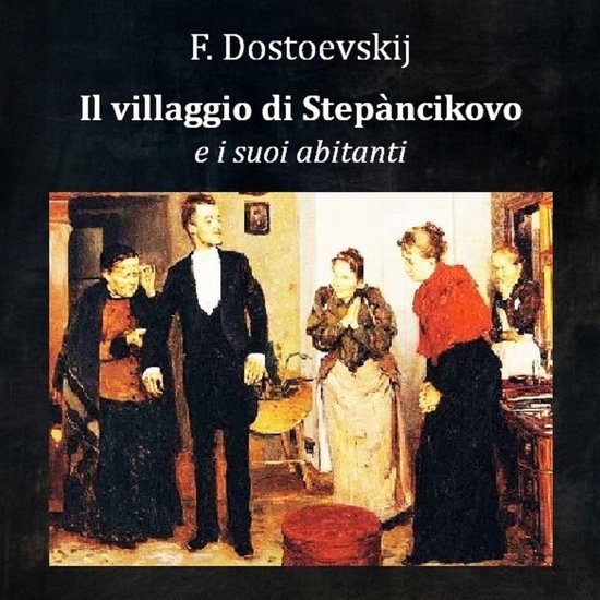 Il villaggio di Stepànčikovo e i suoi abitanti - cover