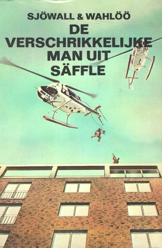 De verschrikkelijke man uit Säffle met twee helikopters boven een gebouw.