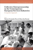 Frontiers of Management History - Collective Entrepreneurship in the Contemporary European Services Industries