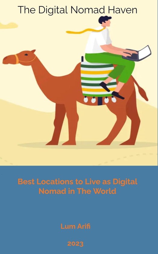Best Locations to Live as Digital Nomad (ebook), LUM ARIFI