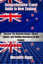 Comprehensive Travel Guide to New Zealand