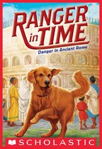 Ranger in Time 2 - Danger in Ancient Rome (Ranger in Time #2)