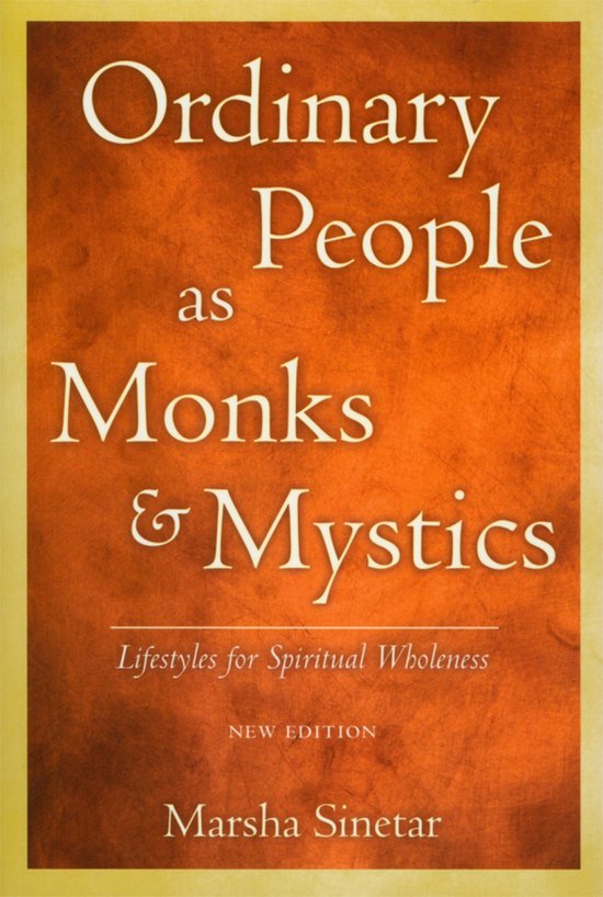 Ordinary People As Monks & Mystics