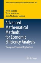 Lecture Notes in Economics and Mathematical Systems 692 - Advanced Mathematical Methods for Economic Efficiency Analysis