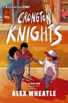 A Crongton Story 2 - Crongton Knights