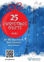 Christmas duets for Bb Soprano and Bass Clarinets 1 - 25 Christmas Duets for Soprano and Bass Clarinets - volume 1