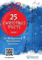 Christmas duets for Bb Soprano and Bass Clarinets 2 - 25 Christmas Duets for Soprano and Bass Clarinets - volume 2