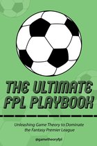 The Ultimate FPL Playbook