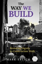 Working Class in American History - The Way We Build
