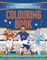 Ultimate Football Heroes- Ultimate Football Heroes Colouring Book (The No.1 football series)