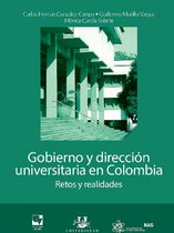 Gobierno y dirección universitaria en Colombia. Retos y realidades