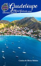 Voyage Experience - Guadeloupe, Marie-Galante and Saintes islands