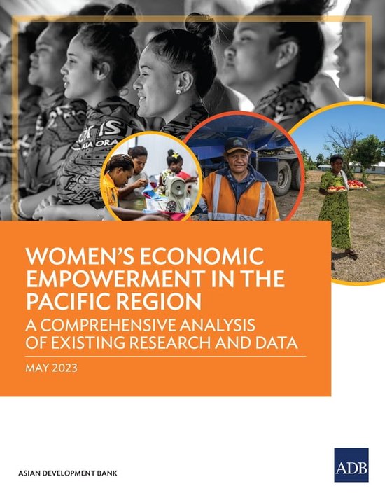 Women’s Economic Empowerment in the Pacific Region (ebook), Asian ...