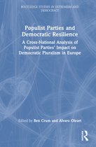 Routledge Studies in Extremism and Democracy- Populist Parties and Democratic Resilience