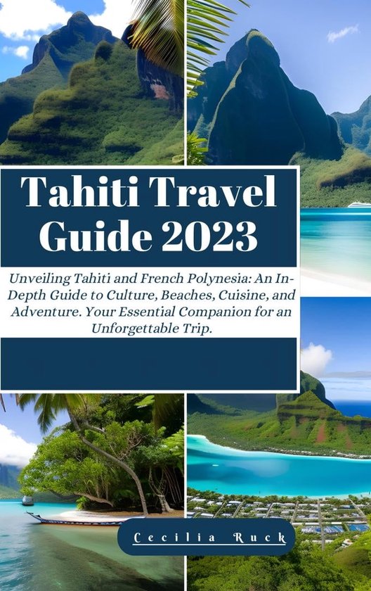 tahiti travel guide 2023