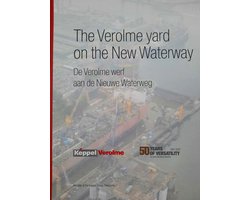 Omslag van The Verolme yard on the New Waterway = Verolme werf aan de Nieuwe Waterweg