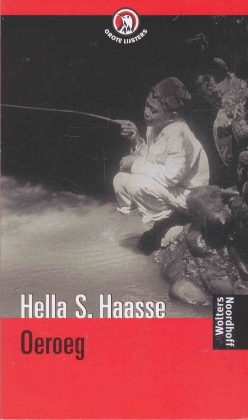 Boekomslag met zwarte, witte en rode kleuren. Een jongen met een hoed zit bij het water te vissen. Titel: Hella S. Haasse Oeroeg.