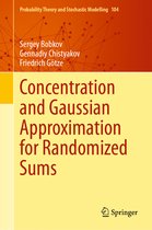 Probability Theory and Stochastic Modelling- Concentration and Gaussian Approximation for Randomized Sums