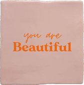 BONT | Tegeltje roze - YOU ARE BEAUTIFUL - Tegel - Interieur - Wijsheid - Tegelwijsheid - Spreuktegel - 10x10 cm