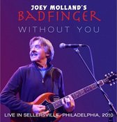 Joey Molland's Badfinger - Live In Sellersville, Philadelphia, 2010 (CD)