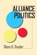 Cornell Studies in Security Affairs- Alliance Politics