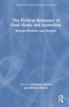 Routledge Research in Journalism-The Political Relevance of Food Media and Journalism