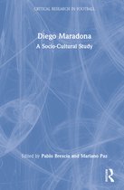 Critical Research in Football- Diego Maradona