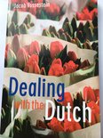 Dealing with the Dutch