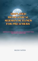 Sermon Books 1 - Simplified Biographical Sermon Outlines for Preachers