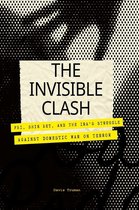 The Invisible Clash FBI, Shin Bet, And The IRA's Struggle Against Domestic War on Terror