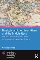 Studies in Contemporary Antisemitism- Nazis, Islamic Antisemitism and the Middle East