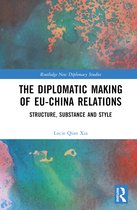 Routledge New Diplomacy Studies-The Diplomatic Making of EU-China Relations