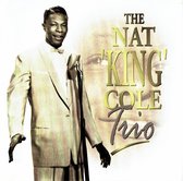 The Nat King Cole Trio, Nat King Cole Trio,