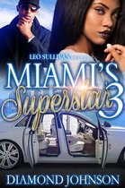 Miami's Superstar 2 - Miami's Superstar 3