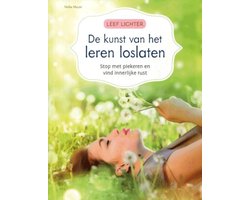 Leef lichter De kunst van het leren loslaten