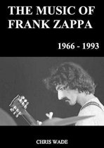 The Music of Frank Zappa 1966 - 1993