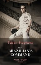 Hot Brazilian Nights! 2 - At the Brazilian's Command (Hot Brazilian Nights!, Book 2) (Mills & Boon Modern)