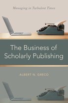 The Business of Scholarly Publishing