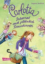 Carlotta 2 - Carlotta 2: Carlotta - Internat und plötzlich Freundinnen