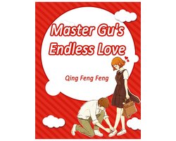 Volume 1 1 - Master Gu's Endless Love