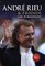 Andre Rieu & Friends Live in Maastricht