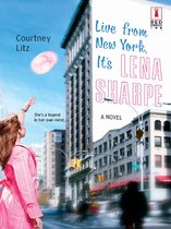Live From New York, It's Lena Sharpe (Mills & Boon Silhouette)