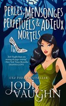 The Vampire Housewife Series 1 - Perles, Mensonges Perpétuels & Adieux Mortels
