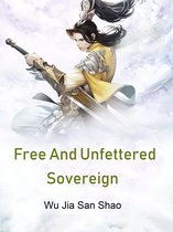 Volume 1 1 - Free And Unfettered Sovereign