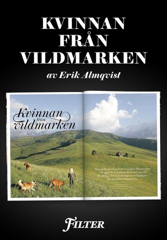 Kvinnan från vildmarken - Ett reportage om storviltsjägare ... - cover
